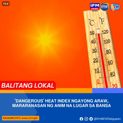Babala ng PAGASA ngayong araw‘Dangerous’ heat index sa .